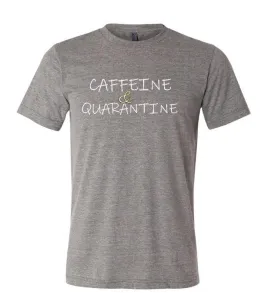 Caffeine & Quarantine Unisex Adult Deep Heather Gray T-Shirt