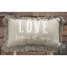 *Love Begins At Home Pillow