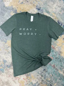 Pray   Worry-